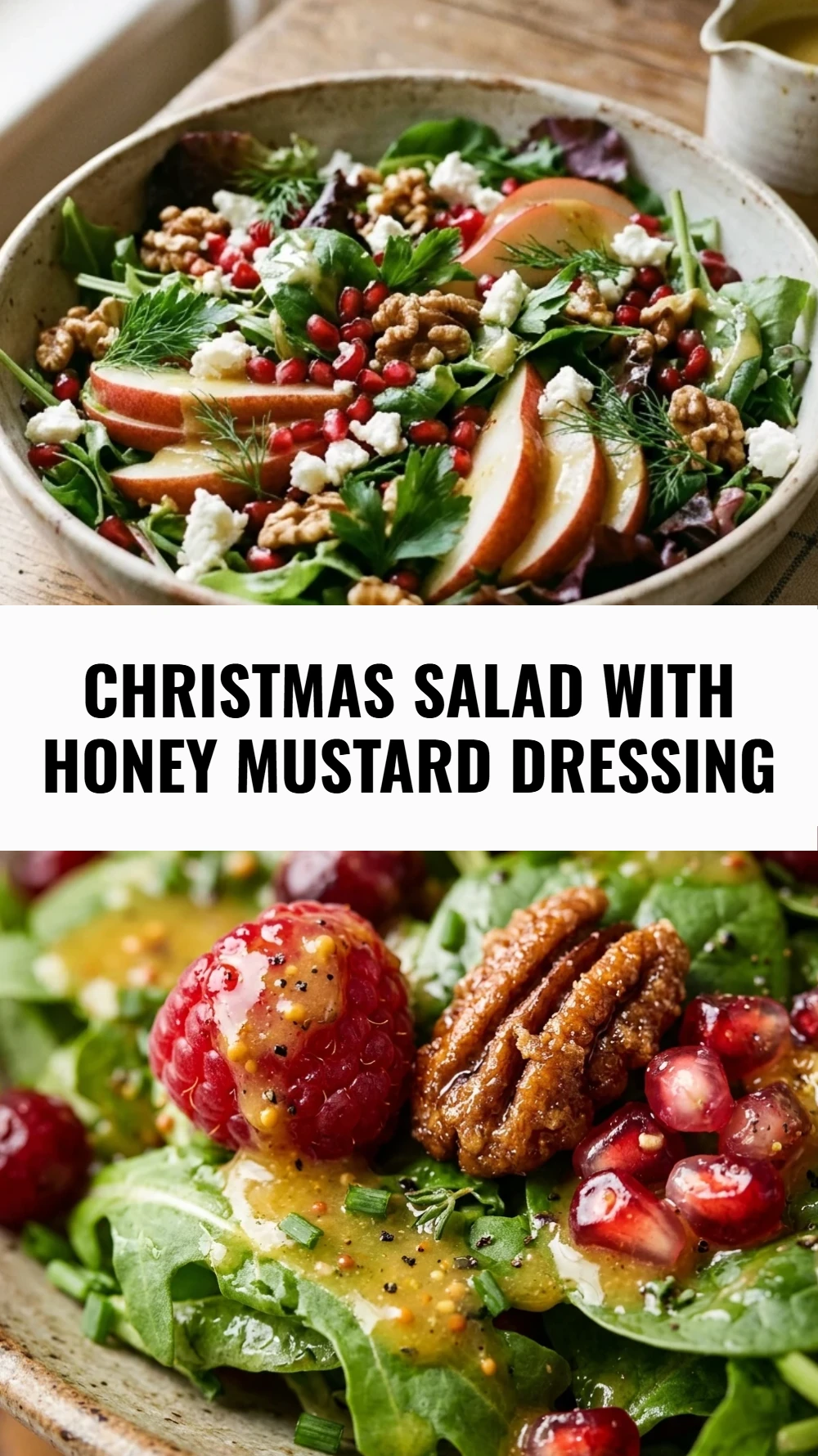 Christmas Salad with Honey Mustard Dressing